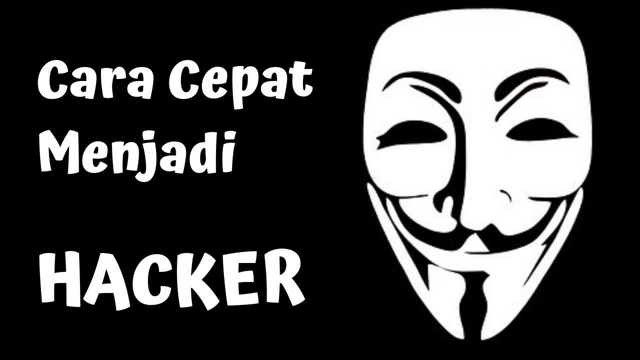 Cara Cepat Menjadi Hacker 