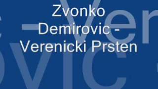 Video thumbnail of "Zvonko Demirovic - Verenicki Prsten"