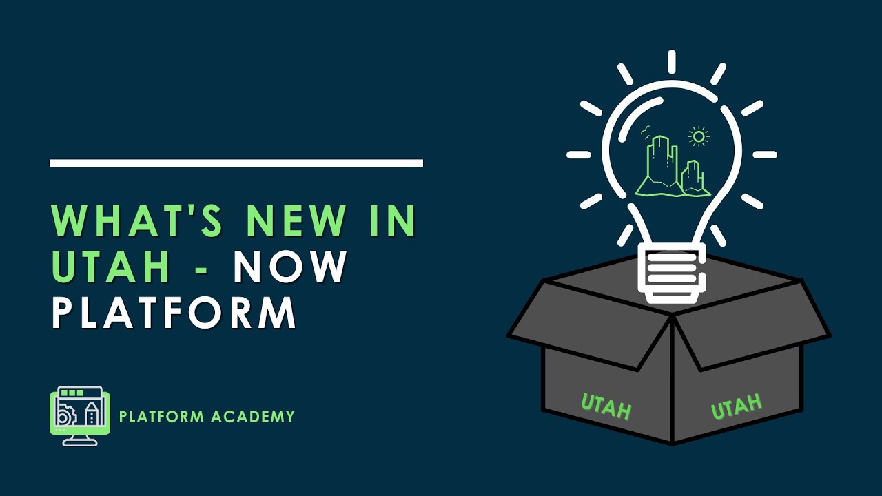 Platform Academy Session #33 - March 30, 2023 - New for the Now Platform in the Utah Release