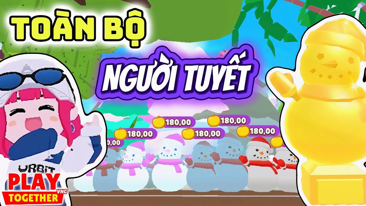 Mình Trồng Toàn Bộ NGƯỜI TUYẾT Đua Với TOP 1 180kg Play Together và Cái Kết….. 