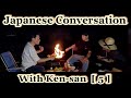 Japanese Conversation [ 14 ] with Ken-san [5]