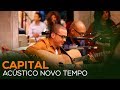 ACÚSTICO NOVO TEMPO - CAPITAL