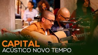 ACÚSTICO NOVO TEMPO - CAPITAL chords