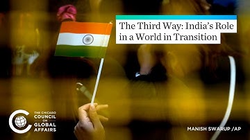 The Third Way: India’s Role in a World in Transition