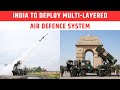 India to Deploy Indigenous Multi-Layered Air Defence System in Delhi-NCR | EMS TV 10  -Dec-2025