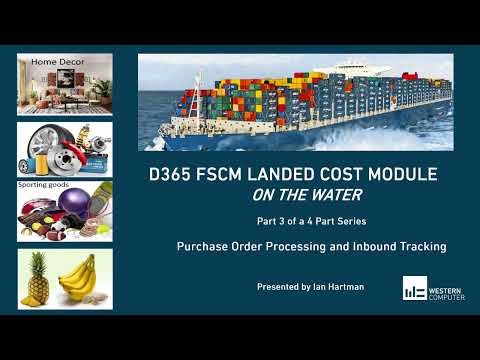 D365 FSCM Landed Cost Module Part 3: Purchase Order Processing and Inbound Tracking