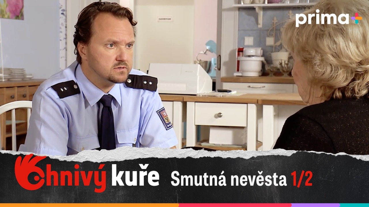 Ohnivý kuře (74): Smutná nevěsta – část 1/2