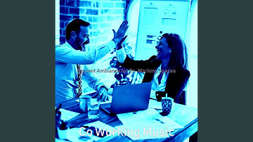 Superlative Ambiance for Co-Working Spaces