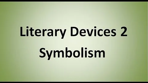Symbolism (Literary Device)