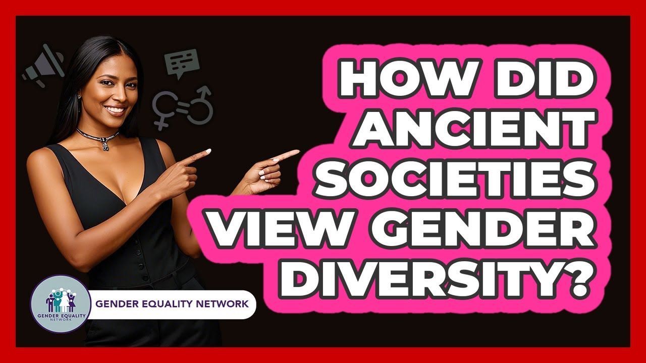 How Did Ancient Societies View Gender Diversity? - Gender Equality Network