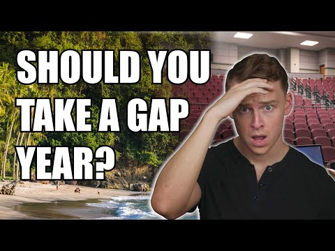SHOULD you TAKE A GAP YEAR before COLLEGE?