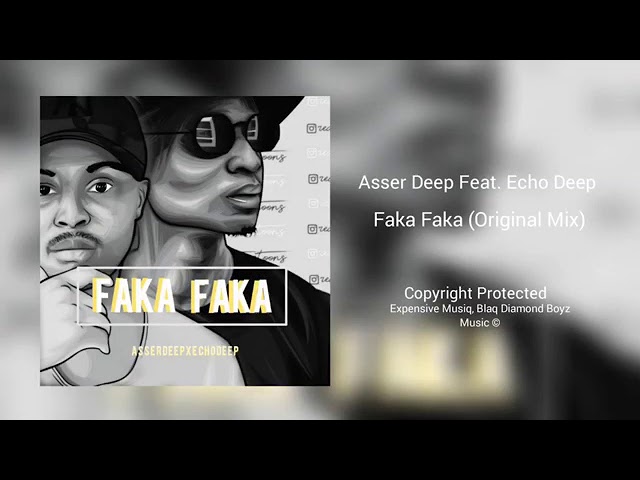 ASSERDEEP x Echo Deep-Faka Faka
