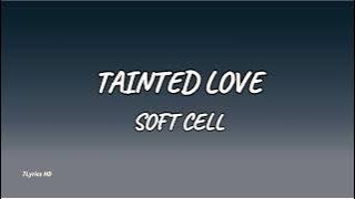 Soft Cell - Tainted Love (Lyrics)