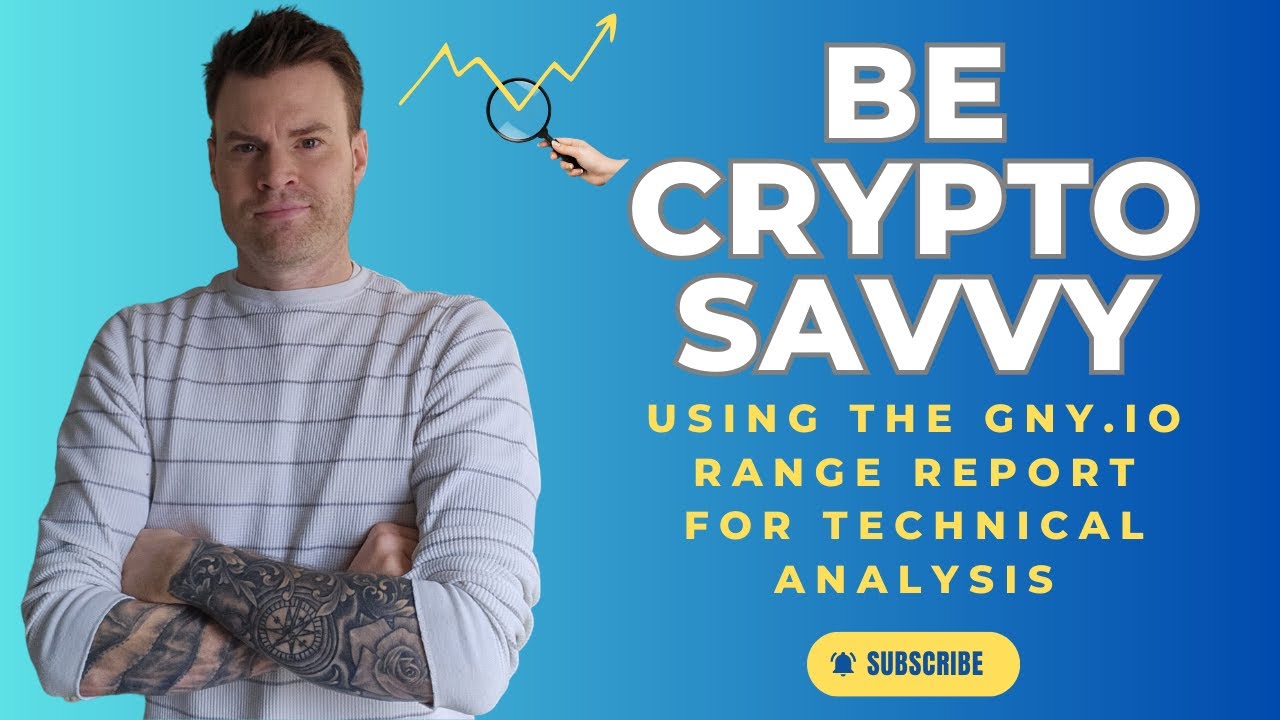 BITCOIN OUTLOOK WITH GNY.IO RANGE REPORT