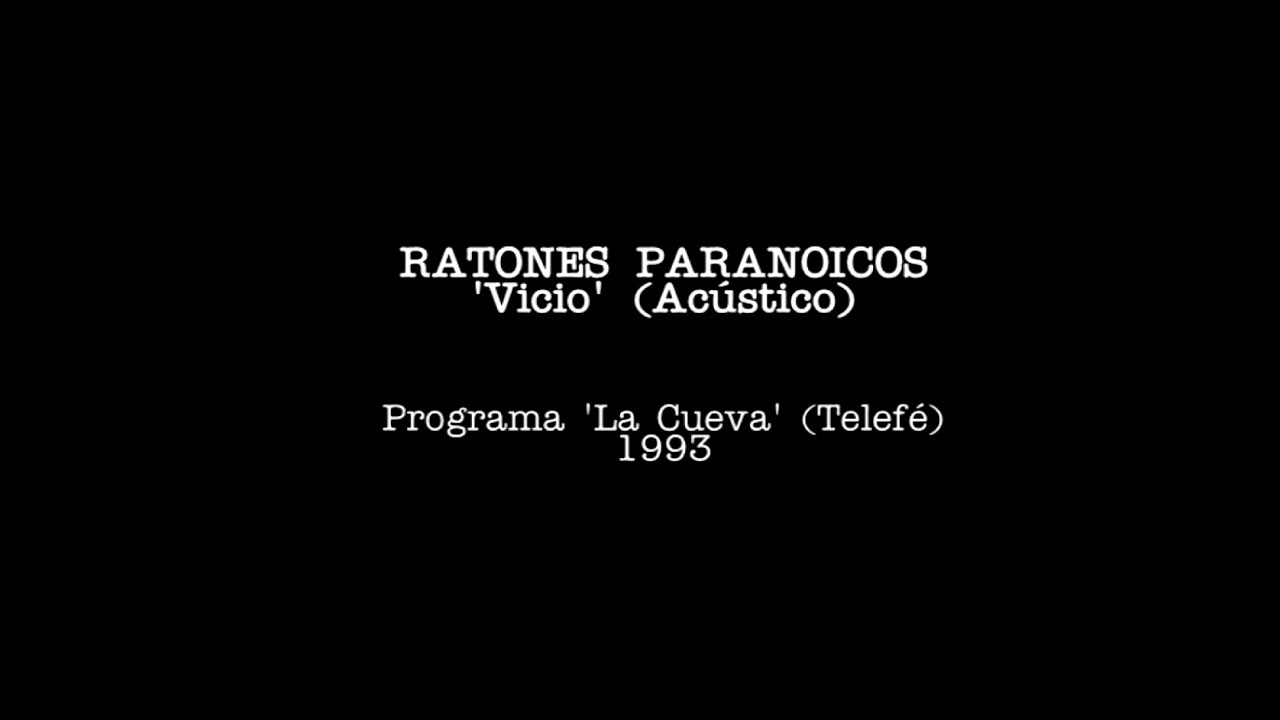 RATONES PARANOICOS 'Vicio' (Acústico) Programa 'La Cueva' Telefé [1993]