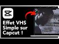 Comment créer un effet VHS sur CapCut (style rétro vintage)