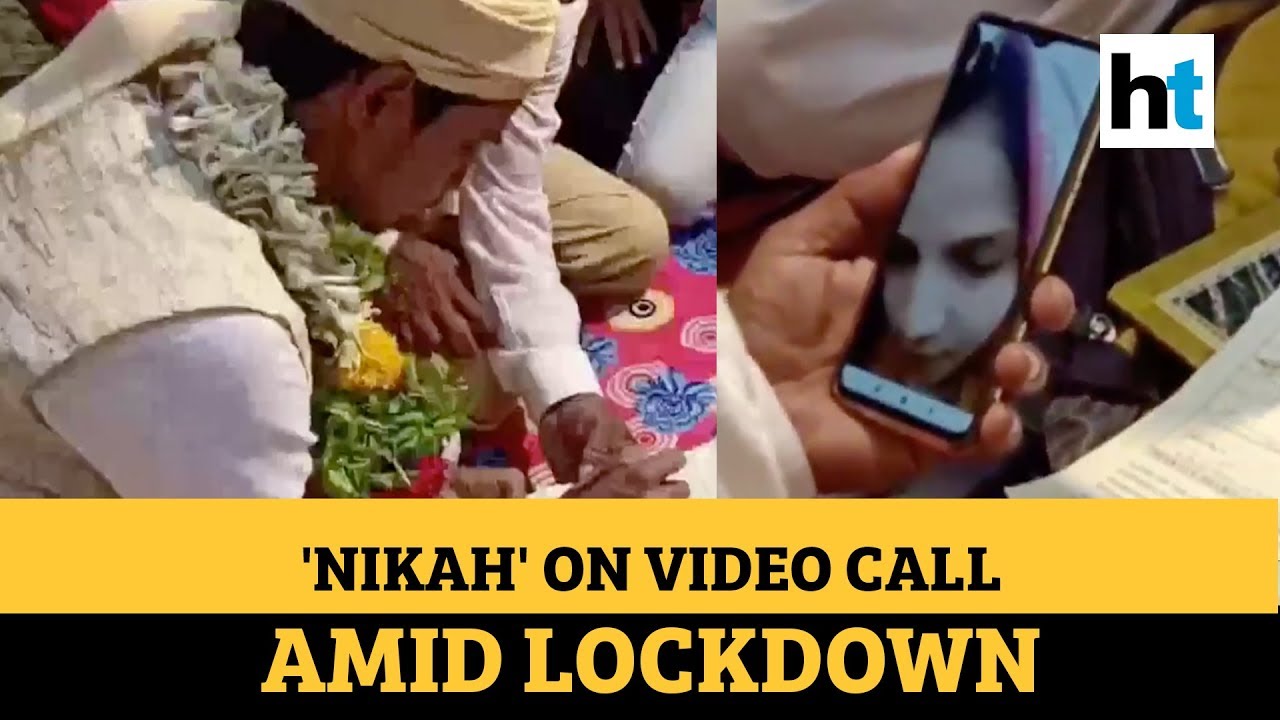 Watch: 'Nikah' performed via video call amid lockdown in ...