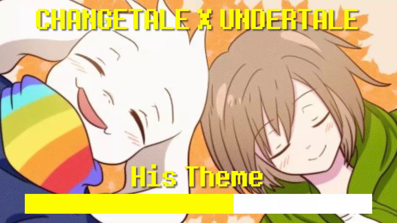His Theme Undertale x Changetale