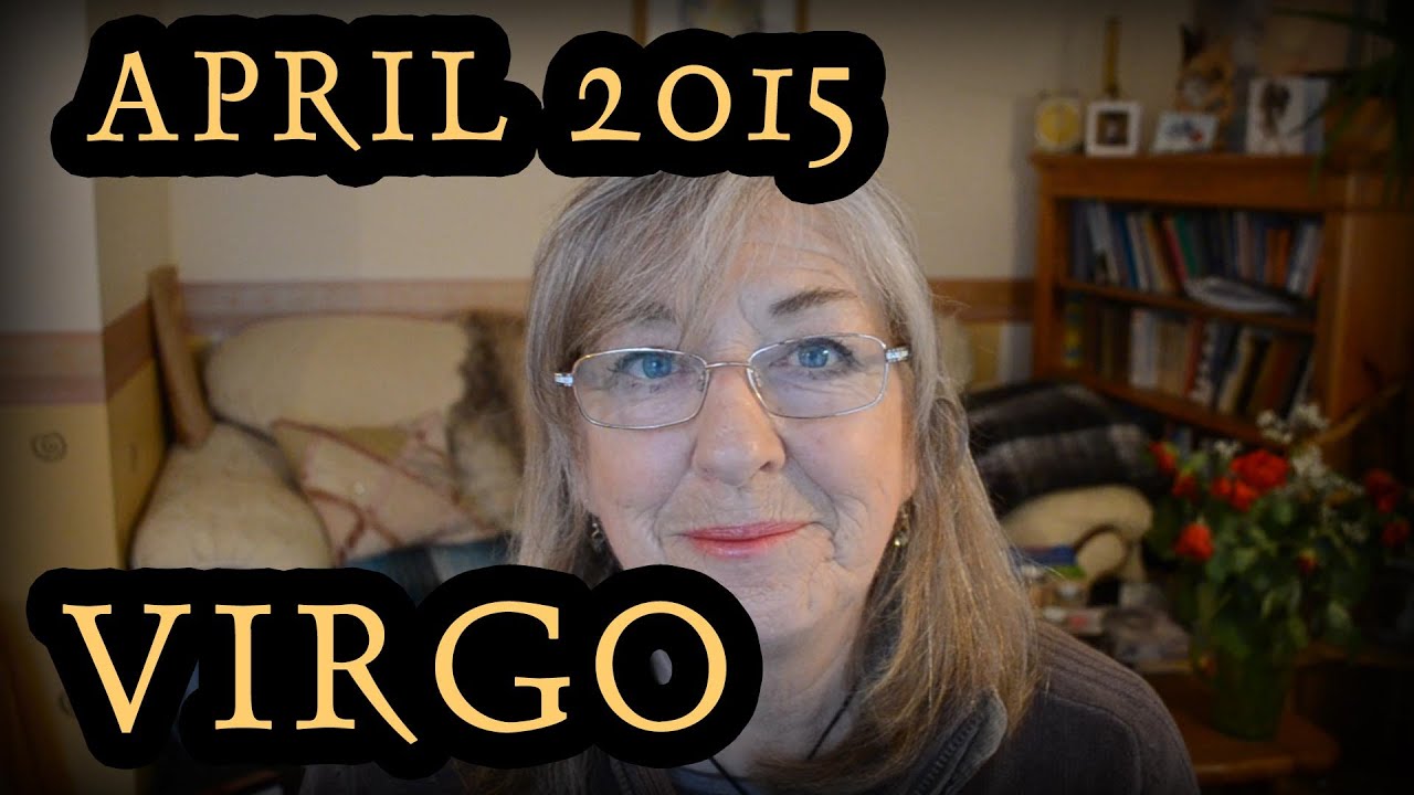 Virgo Horoscope For April 2015 YouTube