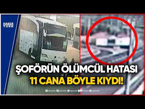 11 Kişinin Öldüğü Kazanın Perde Arkası: Otobüs Şoförünün Ölümcül Hatası!