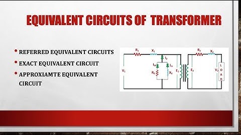 Transformer Equivalent Circuits #transformers #accircuits #singlephasetransformer
