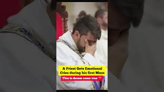 A Priest Gets Emotional, cries during his first Mass #catholicchurch #catholicmass #catholicnews