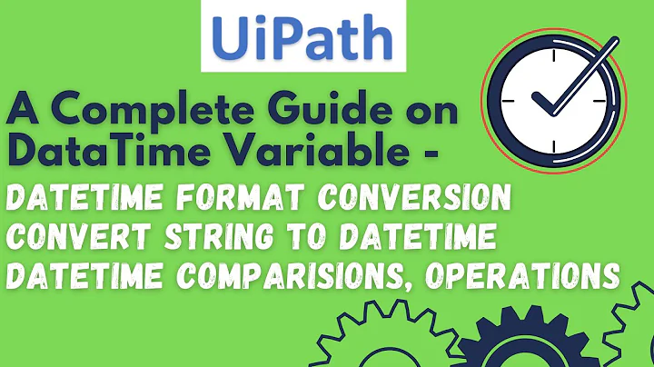 Uipath date format conversion | Convert string to date time format | DateTime Comparison UiPath #39
