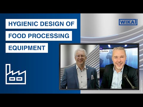 Hygienic design of food processing equipment | An interview via EHEDG Connects @WIKAGroup