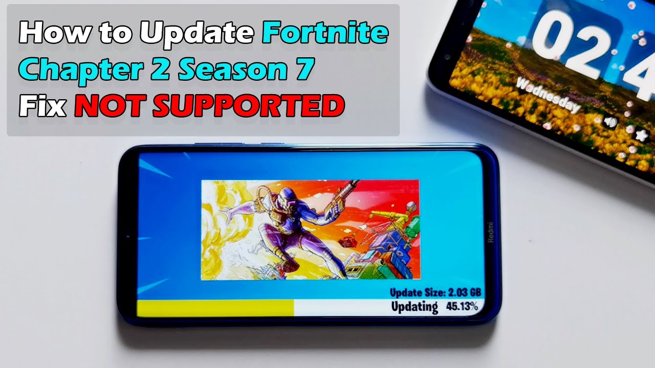How To.upgrade Your Android To Be Able To Play Fortnite How To Update Fortnite Chapter 2 Season 7 Fix Devices Not Supported Youtube