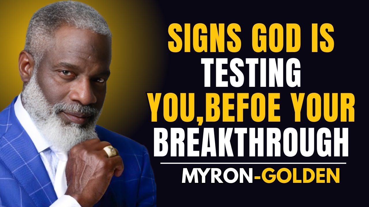 Signs God Is Preparing You For A Major Breakthrough | MYRON GOLDEN