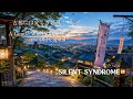 【SILENT SYNDROME】古都には安らぎの風 / A Gentle Wind Through the Old Capital (Japanese Punk)