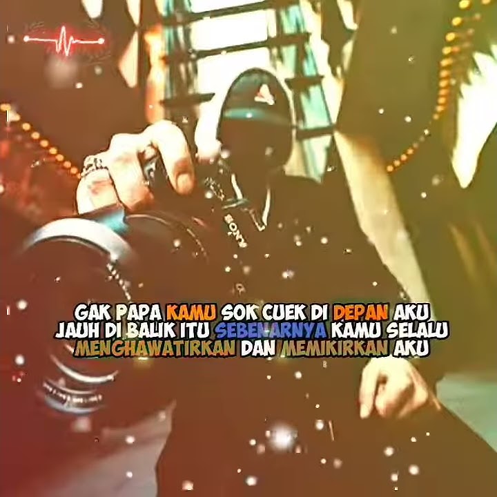 story wa bagus dj lelah mengalah