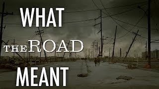 The Road - What it all Meant by What it all Meant 326,883 views 7 years ago 9 minutes, 3 seconds