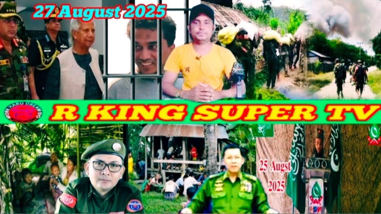 27 Aug 2025 Rohingya Breaking News Today Update Arakan And RSO | R KING SUPER TV 