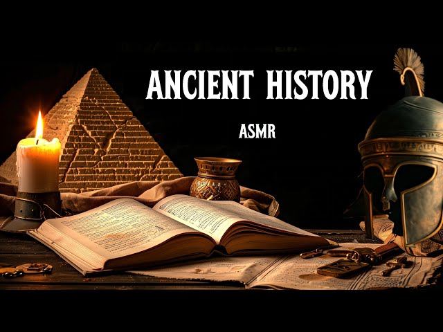 Fall and Stay Asleep: Ancient History for 10 Hours - ASMR