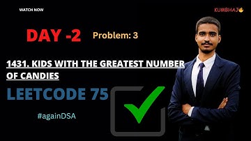 1431. Kids With the Greatest Number of Candies |Leetcode 75 | #againDSA
