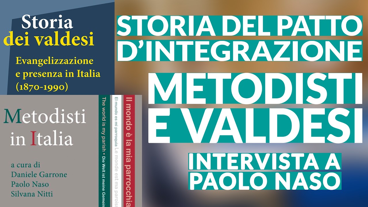 Storia del Patto di integrazione metodista e valdese (1975) - Intervista a Paolo Naso