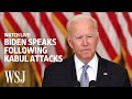 Biden Speaks on Afghanistan After ISIS Attacks in Kabul | WSJ