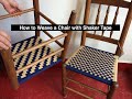 How to Weave a Chair with Shaker Tape