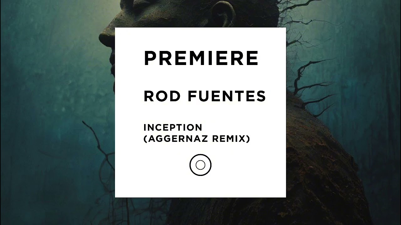 PREMIERE: Rod Fuentes - Inception (Aggernaz Remix) [Frequenza]