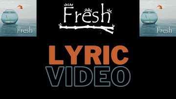 Aaron John  - Fresh (Official Lyric Video)