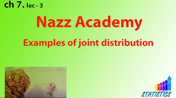 Examples of joint distribution ch 7  lec 3