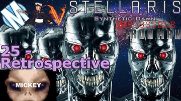 Retrospective (FINALE) | Stellaris: Synthetic Dawn - Insane Coop - 25