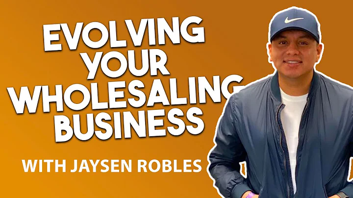 How Jayson Robles Has Evolved His Wholesaling Busi...