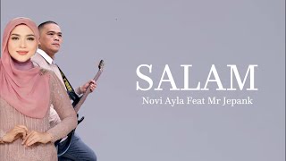 Salam  Novi Ayla Feat Mr Jepank   