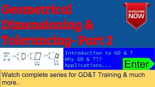 Geometrical Dimensioning & Tolerancing – Part 2 I Advantages of GD & T