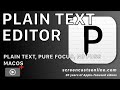 PLAIN TEXT EDITOR on MACOS! Focused Text Editor by Sindre Sorhus