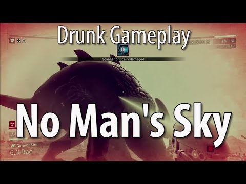 No Man's Sky - Drunk Gameplay & Drunk First Impressions