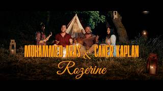 Muhammed Aras & Caner Kaplan - Rozerine 2026