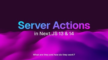 Server Actions in NextJS 14 - What they are and how they work.